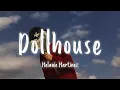 Download Lagu Dollhouse - Melanie Martinez - [Lyrics/Vietsub]