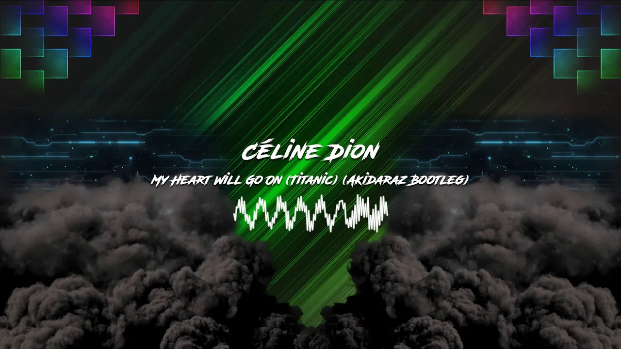 Céline Dion - My Heart Will Go On (Titanic) (Akidaraz Hardstyle Bootleg)