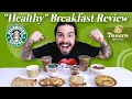 Starbucks vs Panera Who has the better healthy breakfast menu options