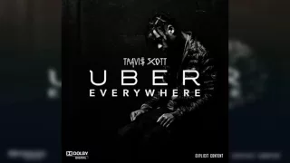 travis scott uber everywhere