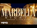 Farruko, Juan Magán - MARBELLA NIGHTS (Official Video)