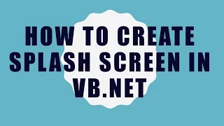 How to Create Splash Screen in VB NET visual basic