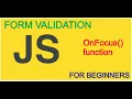 How to use onFocus function call in JavaScript and HTML Form