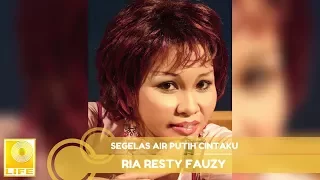 ria resty fauzy segelas air putih cintaku official audio 