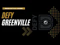 Defy Greenville - Things To Do