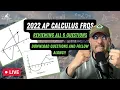 All FRQs from the 2022 AP Calculus AB - LIVE