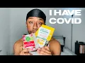 I HAVE COVID