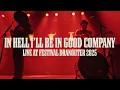 In Hell I'll Be In Good Company: Live at Festival Dranouter