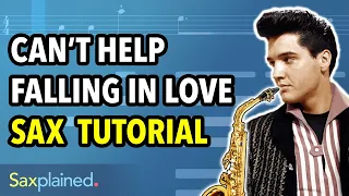 Download Can't Help Falling In Love Sax Tutorial | Saxplained MP3
