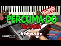 KARAOKE- PERCUMA DO(D Fama)- ||Live Keyboard  |HD|SUARA PRIA| Download Style Dideskripsi