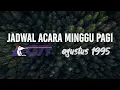 Download Lagu jadwal acara RCTI minggu pagi agustus 1995