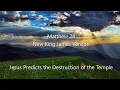 Matthew 24 NKJV - Destruction End Time Signs Tribulation 2nd Coming Fig Tree Time Servants