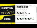 FAST PYTHON FOR DUMMIES-FOR LOOP-BASIC BEGINNERS FUNDAMENTAL