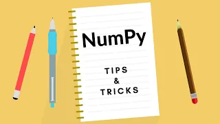 Numpy Python Tips Tricks - Zero To Hero