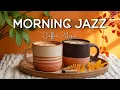 Lagu Elegant Morning Jazz - Relaxing Instrumental Music \u0026 Delicate Bossa Nova Piano for Stress Relief