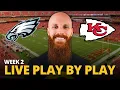 Eagles vs Chiefs LIVE play by play reaction Week 2