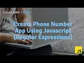 Learn Javascript Create Phone Number App using Regular Expressions