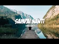 Download Lagu Threesixty - Sampai Nanti [Unofficial Lyrics Video]