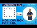 Pattern Printing in JAVA Session 03 Hollow Box Pattern Prasad Sir
