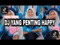 Download Lagu DJ YANG PENTING HAPPY PACARKU TAK ADA DIRUMAH MENGKANE || viral tiktok