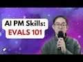 Must-Learn AI Skill for PMs AI Evals and how to set them up