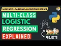 Multinomial Logistic Regression Explained Animal Species and Glass Prediction Project with Python