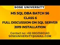 Sql DBA Batch 56 Class 6 Full Discussion on Sql Server 2019 Installation Contact 91 9902590140