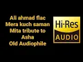 Mera kuch saman (MITA TRIBUTE TO ASHA) hq 5.1 old bollywood audiophile hindi flac song