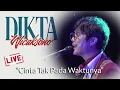 Lagu Dikta Wicaksono - Cinta Tak Pada Waktunya (Audio)