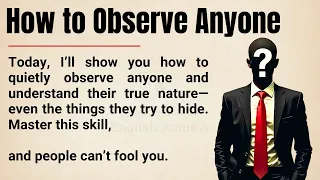 How to Observe Anyone Without Saying a Word Master Human Behavior Improve Your English