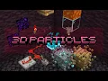 3D Particles Minecraft Java Edition Resourcepack
