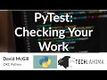 pytest checking your work - David McGill OKC Python