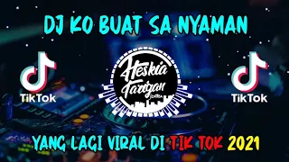 Download DJ Ko Buat Sa Nyaman||DJ Tik Tok Terbaru 2021 Ko Buat Sa Jatuh Dalam Kenyamanan MP3