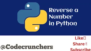 Reverse of Number In Python-Coding Ninja solution Codecrunchers - 13