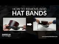 How to - Remove and Add Hat Bands