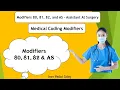 Medical Coding Modifiers 80 81 82 AS modifiers in medical coding MedicalTubemade