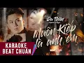 Download Lagu Karaoke | Muôn Kiếp Là Anh Em - Du Thiên | Beat Chuẩn