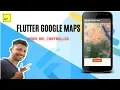 Flutter Google Maps Integration using Flutter Maps Plugin Flutter Tutorial