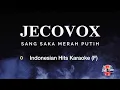 Lagu Jecovox - Sang Saka Merah Putih // Indonesian Hits // Karaoke Version (F)