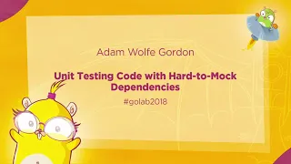 GoLab 2018 - Adam Wolfe Gordon