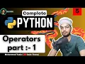 Operators in Python Part 1 Complete Python Course Lecture 5