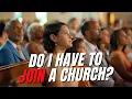 Is Church Membership Biblical