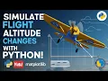 Simulating Aircraft Altitude Changes with Python Real-Time Flight Visualization Tutorial