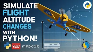 Simulating Aircraft Altitude Changes with Python Real-Time Flight Visualization Tutorial