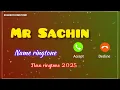 Lagu Mr Sachin please pickup the phone 📱 name ringtone Sachin name ringtone new ringtone 2025