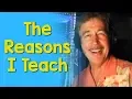 The Reasons I Teach Teacher Appreciation Week Jack Hartmann