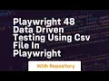 playwright 48 data driven testing using csv file in playwright