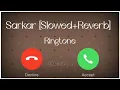 Download Lagu sarkar slowed reverbe ringtone, lofi mix ringtone, instagram trending ringtone, new ringtone 2022 🔥