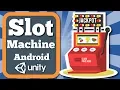 Unity Tutorial How To Make Simple Slot Machine Game For Android Platform