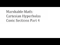 Marshable Math Cartesian Hyperbolas Conic Sections Part 4